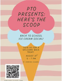 Join us for our Ice Cream Social — a sweet way to reconnect with old friends and meet new ones!

🍦 Date: August 21st 🕐 Time: 5–7 PM 📍 Location: St. Dominic School 💵 Cost: $8 per person

Bring the whole family for an evening of ice cream, community, and fun. It’s our favorite way to kick off the school year, and we hope to see every family there.

🎟️ Purchase tickets: https://stdominicschool.betterworld.org/events/back-school-ice-cream-social
